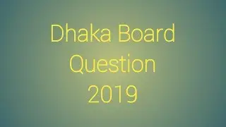 HSC || Dhaka Board Question solve 2019- Completing Sentences by Pavel's