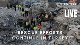 LIVE: Rescue efforts continue in Turkey