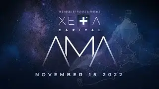 XETA Capital Rapid-Fire AMA (11-15-22) - Relaunch, Utilities, HFT Access For All!