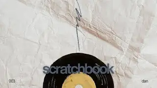 scratchbook 003 — on-and-on (dan) · all vinyl mix