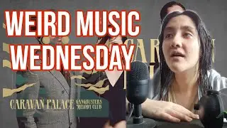 WMW EP #12 | Caravan Palace Reaction and Review