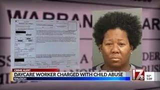 Raleigh daycare worker charged with child abuse