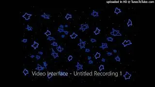 Video Interface - Untitled Recording 1
