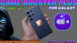 🛑NOVO GAME BOOSTER PLUS LIBERADO ⬇️📊🎮ULTRA DESEMPENHO P/ JOGOS (Sem Gambiarras)🥳🎁#samsung #oneui7