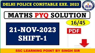 DELHI POLICE CONSTABLE MATHS 2023 (21 NOV, 2023 1st shift) || DP Maths Solution Paper by Singh Sir
