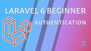 Laravel 6 Beginner - e15 - Authentication - Register, Login & Password Reset
