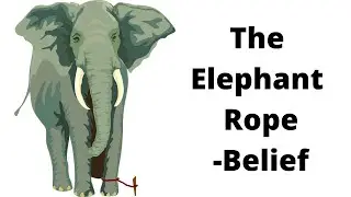 The Elephant Rope (Belief)
