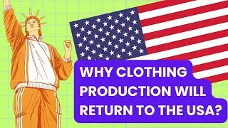 Made in America Again: The Future of US Apparel Production