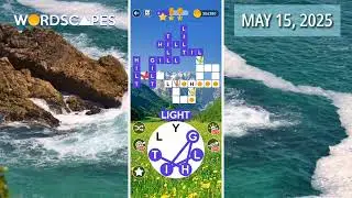 Wordscapes Daily Puzzle May 15, 2025 Answer Solutions | Gameplay