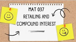 MAT037 retailing and compound interest