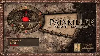 Painkiller Black - Chapter 1 : Level 5 - Enclave