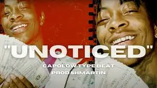 [Free] Capolow type beat | Unoticed |Bay Area Type beat (Prod.Shmartin)