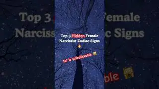 Top 3 Hidden Female Narcissist Zodiac Signs 🔥 | #zodiacsigns #narcissism #female #narcissist