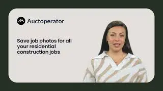 Auctoperator   residential construction job photo upload feature