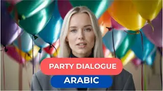 Learn Arabic &ndash; Party Dialogue | Global Dialogues