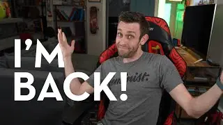 I'M BACK!