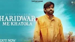 Haridwar (Official#video) | MASOOM SHARMA | CHANDAN CHACHIYA |camar karnawal | new haryanvi song 🙏