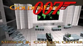 Mission 16: Control Center | GoldenEye 007 (N64/Xbox/Switch)
