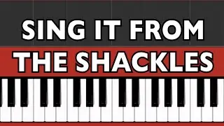 Sing It From The Shackles - Rend Collective - Piano Tutorial