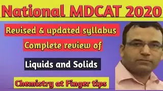 Detail Lecture and Syllabus Review National MDCAT 2020 LIQUIDS & SOLIDS