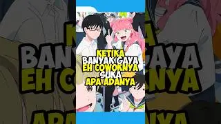Bro Suka Cewek Yang Apa Adanya #anime #animeindo