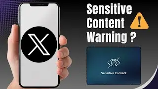 Fix &ldquo;This Account Might Include Sensitive Content&rdquo; on Twitter (2025)