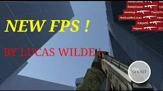 NEW FPS BY LUCAS WILDE !