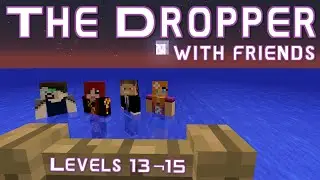 The Dropper | Ep 4 | One stack of Moonwillow92 [lvl 13-15]