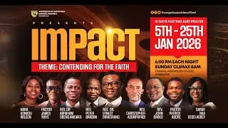 IMPACT 2026 (DAY 8) || THEME: CONTENDING THE FAITH WITH REV. DR. ERNEST BIRIKORANG
