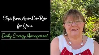 Tips from Ana-La-Rai for Your Daily Energy Management