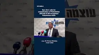 Ben Gvir calls for assassination of Palestinian officials if UN recognises Palestinian state