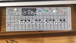 Teenage Engineering OP-1 : Sampling Radio