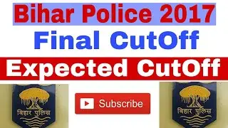 Bihar Police 2017 Expected CutOff || We Share Tenteve CutOff || Normalisation Will Be Not In BPolice