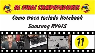 Como Trocar Teclado Notebook Samsung RV415
