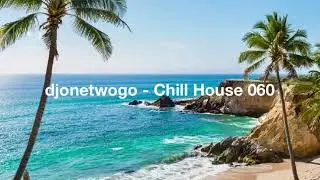 djonetwogo - Chill House 060