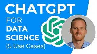 🔥 ChatGPT for Data Science & Machine Learning: 5 Use Cases