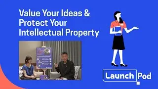 Freelancing Fundamentals: Value Your Ideas & Protect Your Intellectual Property | LaunchPod #01