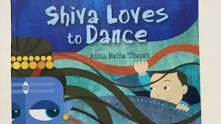 Shiva Loves to Dance - Written by Anita Raina Thapan / Kids Book Read Aloud / Storytelling