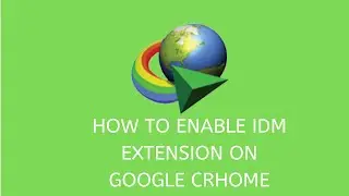 How to Add Internet Download Manager (IDM) Extension to Chrome Browser Manually - 2021 New Method