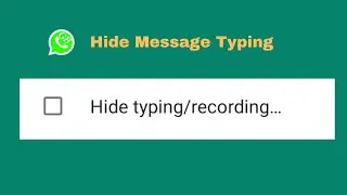 Hide Message Typing Toast GB WhatsApp||Stop Message Typing Notification GB WhatsApp