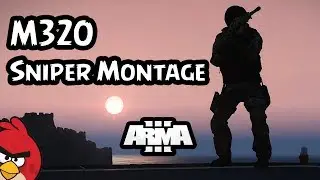 M320 Sniper Montage - ARMA 3