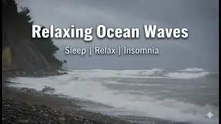 Ocean Waves Sound for Deep Sleep - Relaxing Sea Waves - The Most Relaxing Waves 🌊