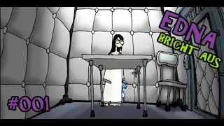 Let`s Play Edna Bricht Aus #001 - Gefangen mit dumpfer Gesellschaft
