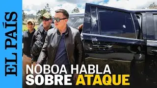 DANIEL NOBOA sobre ataque a su caravana: 