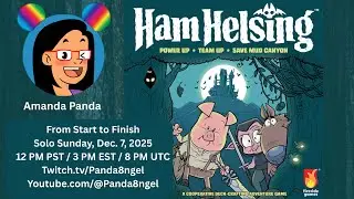 From Start to Finish: Panda Solo | Ham Helsing (Fireside Games) by Justin De Witt art by Rich Moyer