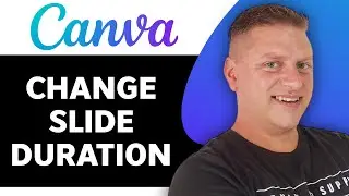 How to Change Slide Duration in Canva | Canva Tutorial 2025