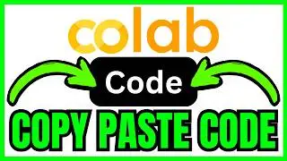 How To COPY PASTE CODE In Google Colab (QUICK & EASY) 2026