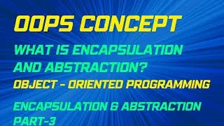 What is OOP? | Object Oriented Programming | OOP Concept in Hindi | Encapsulation | Abstraction | #3