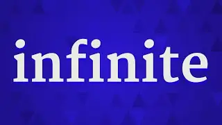 INFINITE pronunciation &bull; How to pronounce INFINITE