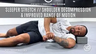 New Concept BJJ | Sleeper Stretch: Shoulder Decompression & Improved ROM | S&C Coach Reese Ivy​⁠ ​⁠